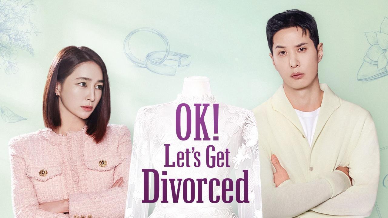 مسلسل OK Let’s Get Divorced مترجم كامل